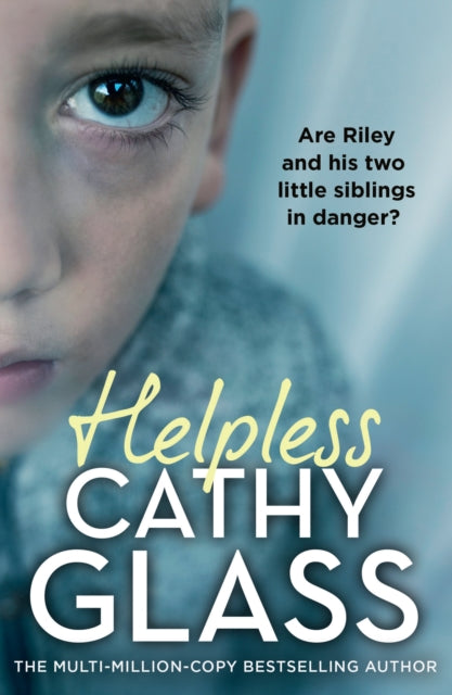 Helpless : Are Riley and His Two Little Siblings in Danger? - 9780008663667