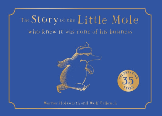 The Story of the Little Mole who knew it was none of his business - 9780008686130