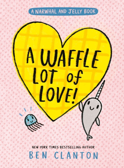 A Waffle Lot of Love : Book 10 - 9780008714260