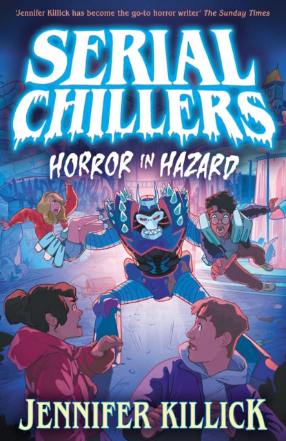Serial Chillers: Horror in Hazard : Book 3 - 9780008720568
