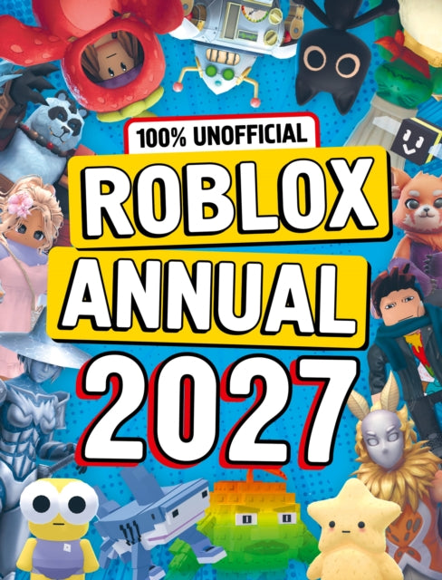 100% Unofficial Roblox Annual 2027 - 9780008754730