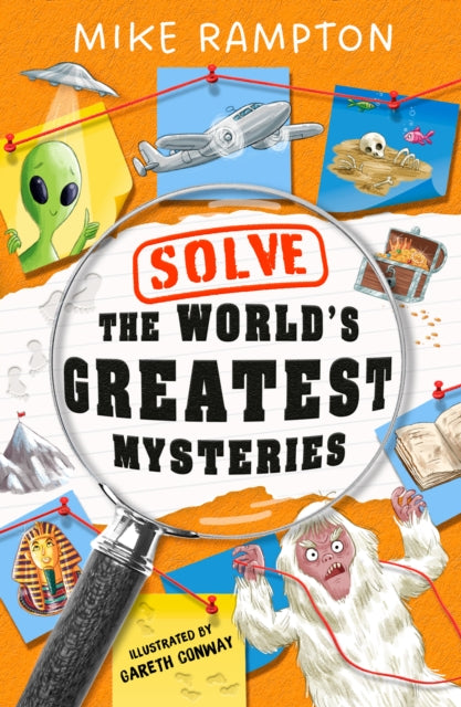 Solve the World’s Greatest Mysteries - 9780008756222