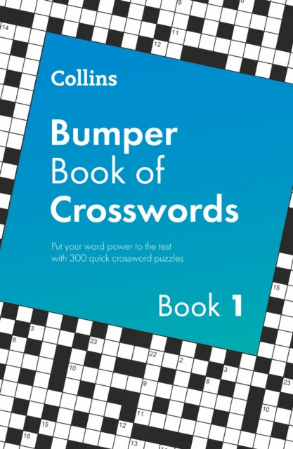 Collins Bumper Book of Crosswords book 1 : 300 Quick Crossword Puzzles - 9780008762841