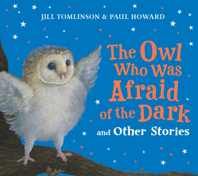 The Owl Who Was Afraid of the Dark and Other Stories - 9780008799526