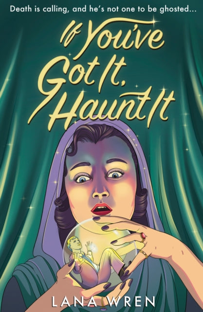 If You've Got It, Haunt It - 9780008823412