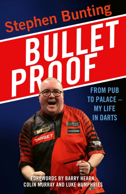 Bulletproof : From Pub to Palace, My Life in Darts - 9780008829988