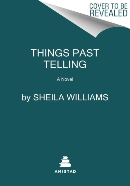 Things Past Telling : A Novel - 9780063097070