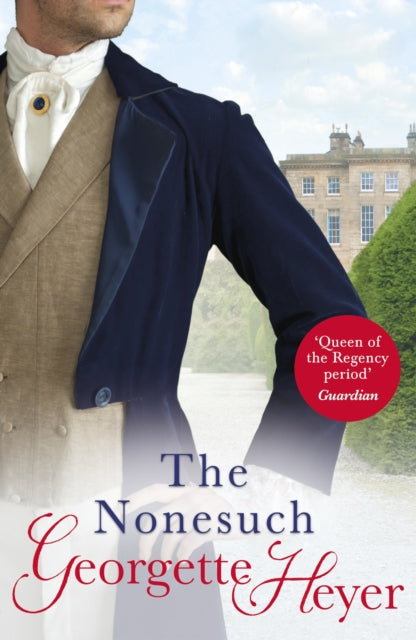 The Nonesuch : Gossip, scandal and an unforgettable Regency romance - 9780099474388