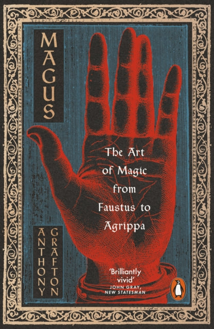 Magus : The Art of Magic from Faustus to Agrippa - 9780140276916