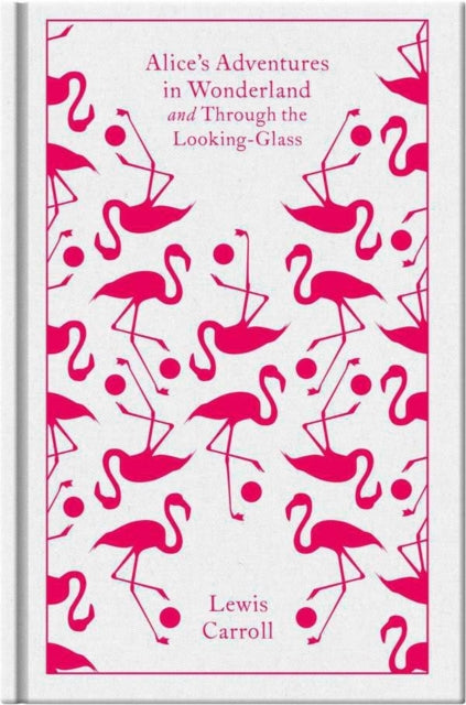 Alice's Adventures in Wonderland and Through the Looking Glass - 9780141192468