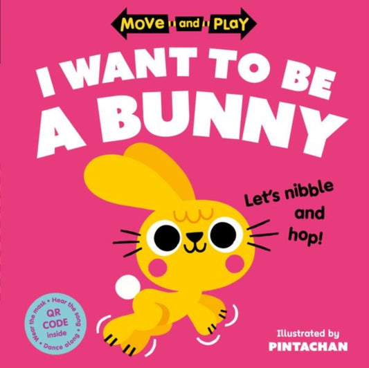 Move and Play: I Want to Be a Bunny - 9780192784568