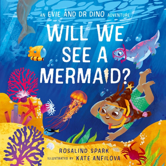 Evie & Dr Dino: Will We See a Mermaid? - 9780192785909