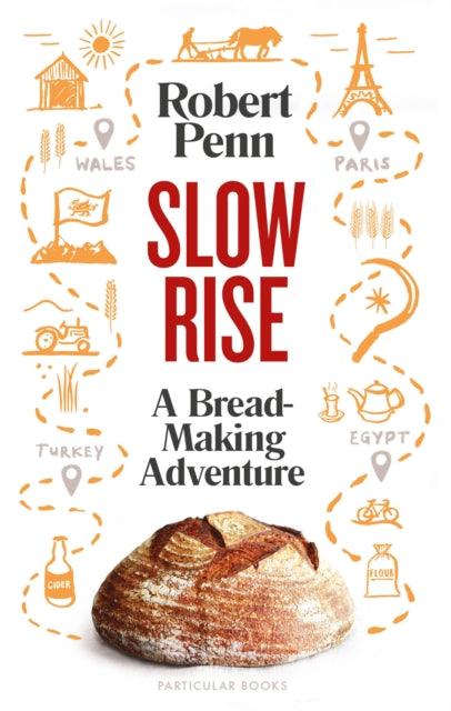 Slow Rise : A Bread-Making Adventure - 9780241352083