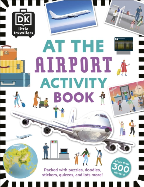 At the Airport Activity Book : Includes more than 300 Stickers - 9780241366929