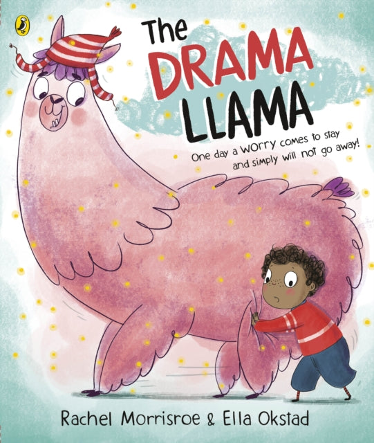 The Drama Llama : A story about soothing anxiety - 9780241453001