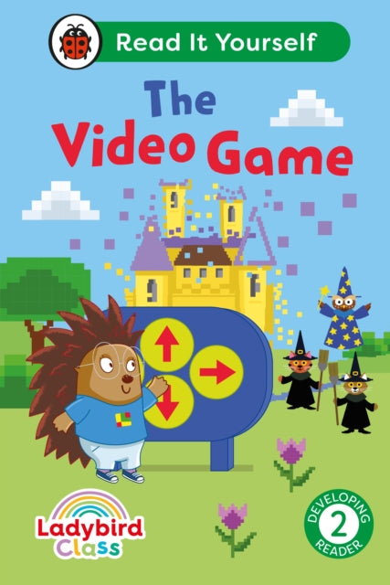 Ladybird Class The Video Game: Read It Yourself - Level 2 Developing Reader - 9780241563939