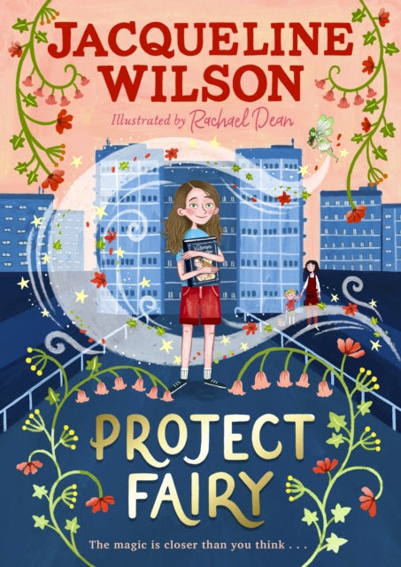 Project Fairy : Discover a brand new magical adventure from Jacqueline Wilson - 9780241567142