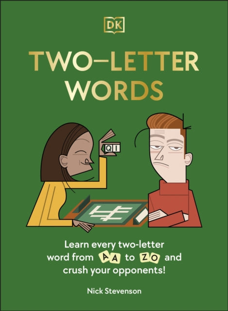 Two-Letter Words : Learn Every Two-letter Word From Aa to Zo and Crush Your Opponents! - 9780241583593