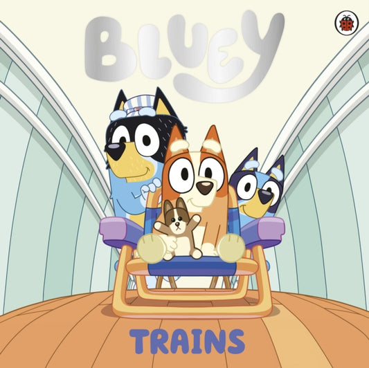 Bluey: Trains - 9780241605240