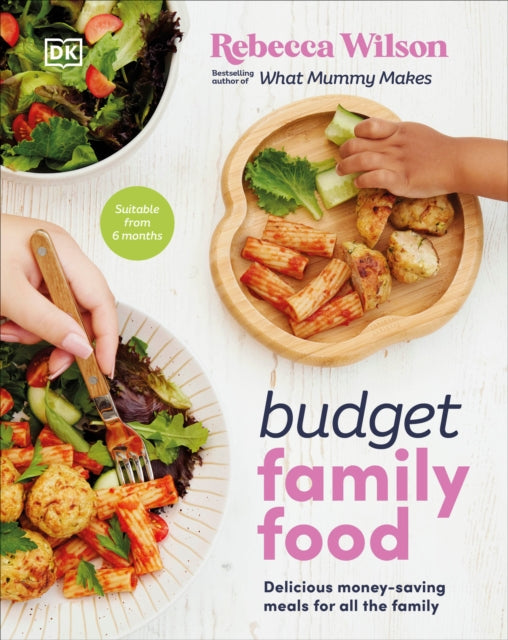 Budget Family Food : Delicious Money-Saving Meals for All the Family - 9780241624883