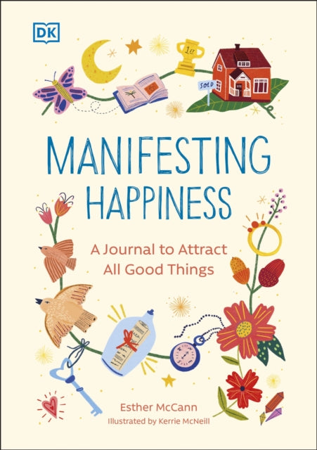 Manifesting Happiness : How to Attract All Good Things - 9780241625477
