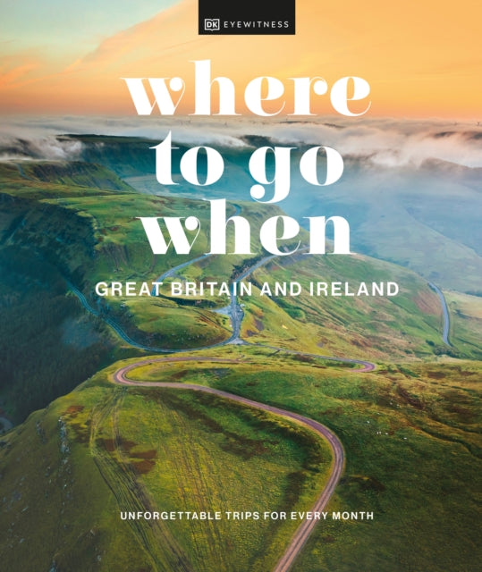 Where to Go When Great Britain and Ireland - 9780241628287