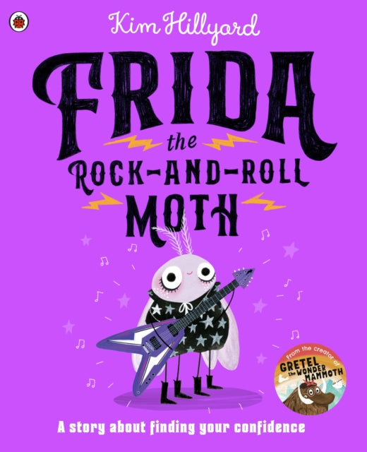 Frida the Rock-and-Roll Moth : A story about finding your confidence - 9780241645130