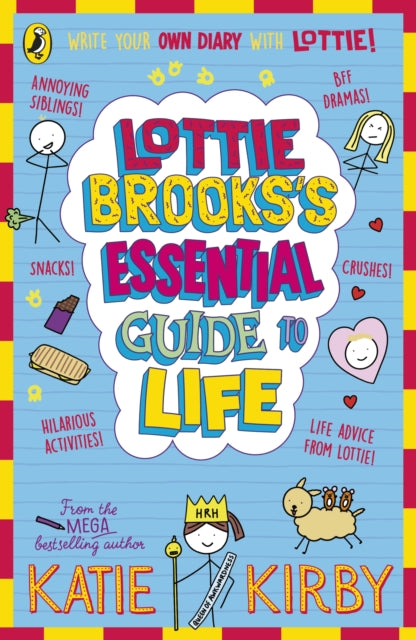 Lottie Brooks’s Essential Guide to Life : Write Your own Diary with Lottie: activities and advice from the hilarious Lottie Brooks! - 9780241647202