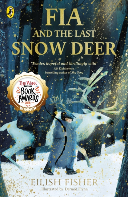Fia and the Last Snow Deer - 9780241651957
