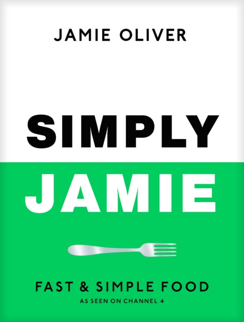 Simply Jamie : Fast & Simple Food - 9780241657805