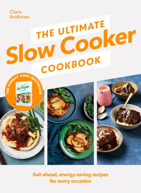 The Ultimate Slow Cooker Cookbook : The Kitchen must-have From the bestselling author of The Ultimate Air Fryer Cookbook - 9780241664469