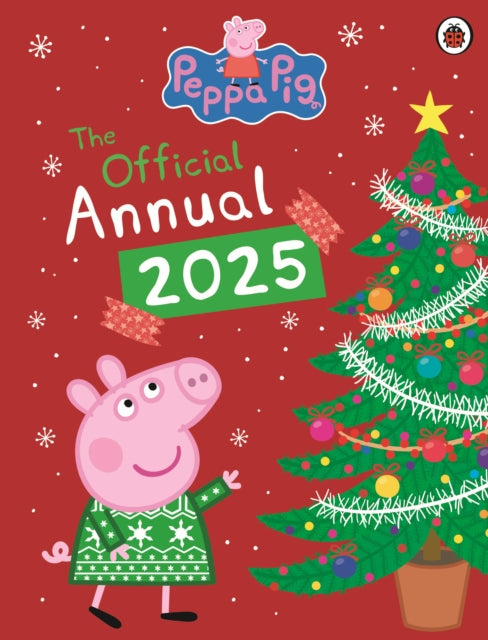 Peppa Pig: The Official Annual 2025 - 9780241665923