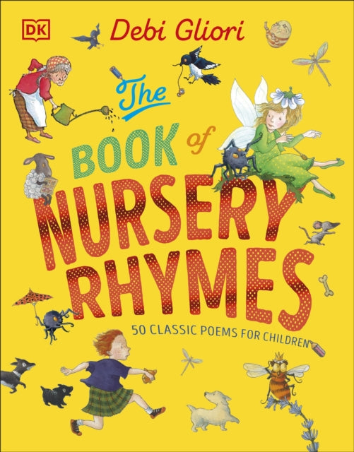 The Book of Nursery Rhymes : 50 Classic Poems for Children - 9780241668498