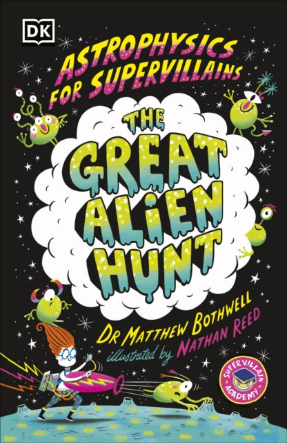 Astrophysics for Supervillains 2 The Great Alien Hunt - 9780241674529