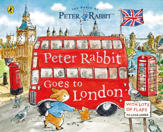 Peter Rabbit: Peter Rabbit Goes to London : A lift-the-flap storybook - 9780241709467
