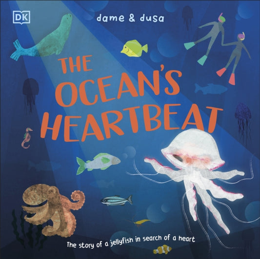 The Ocean's Heartbeat : The Story of a Jellyfish in Search of a Heart - 9780241715307