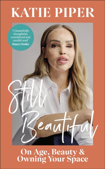 Still Beautiful : On Age, Beauty and Owning Your Space - 9780241722596
