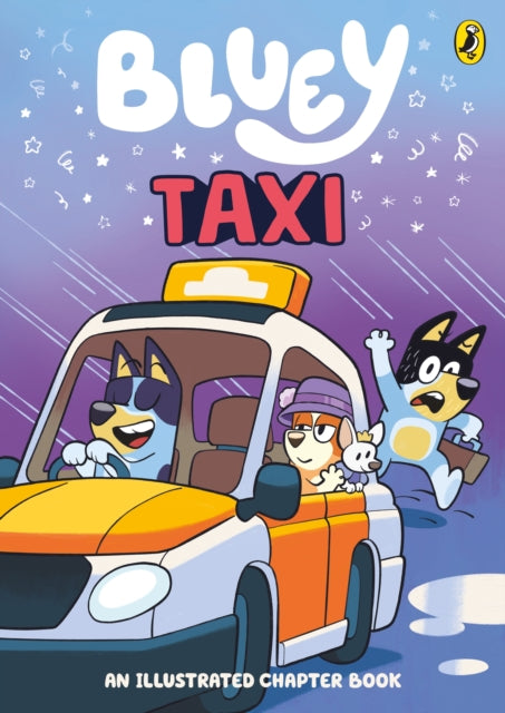 Bluey: Taxi : An Illustrated Chapter Book - 9780241728659