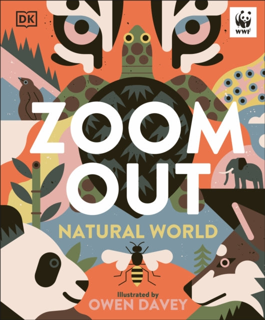 Zoom Out Natural World : Discover 12 Iconic Animals and Their Incredible Ecosystems - 9780241729410
