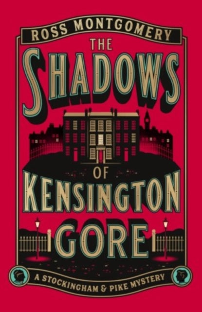 The Shadows of Kensington Gore - 9780241766187
