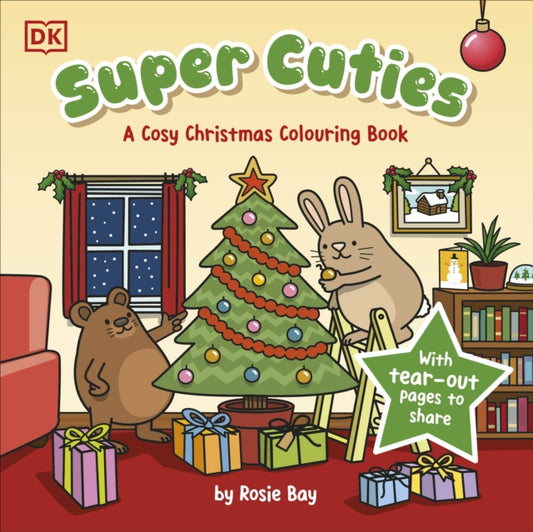 Super Cuties A Cosy Christmas Colouring Book : 30 Cute and Festive Illustrations For All Ages - 9780241775820