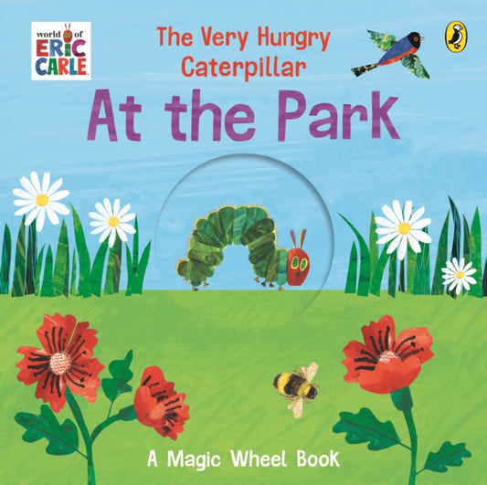 The Very Hungry Caterpillar – At the Park : A Magic Wheel Book - 9780241778852