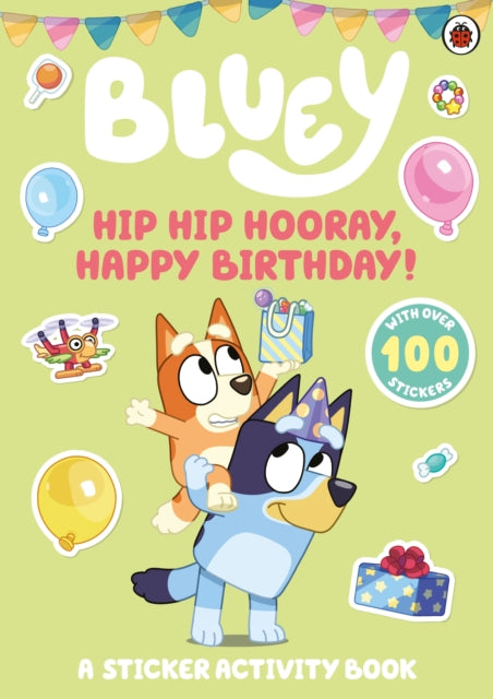 Hip Hip Hooray, Happy Birthday! : A Sticker Activity Book - 9780241780558