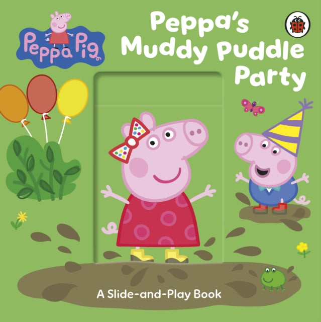 Peppa Pig: Peppa’s Muddy Puddle Party - 9780241782354