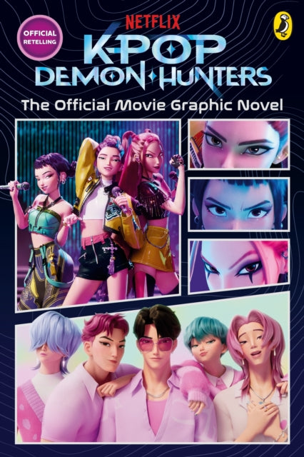 KPop Demon Hunters: The Official Movie Graphic Novel : The Official Retelling in Comic Form - 9780241838020