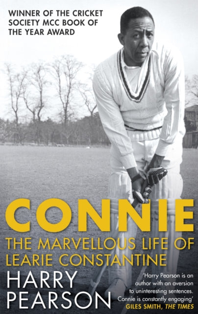 Connie : The Marvellous Life of Learie Constantine - 9780349140391