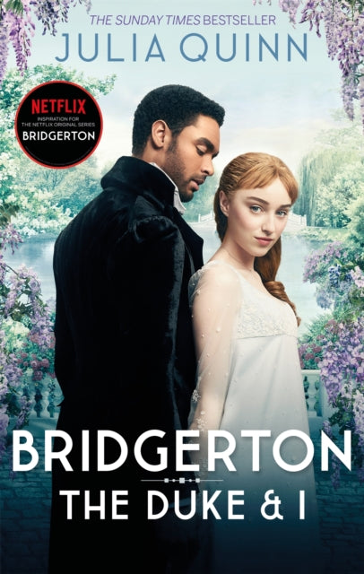 Bridgerton: The Duke and I (Bridgertons Book 1) : The Sunday Times bestselling inspiration for the Netflix Original Series Bridgerton - 9780349429212