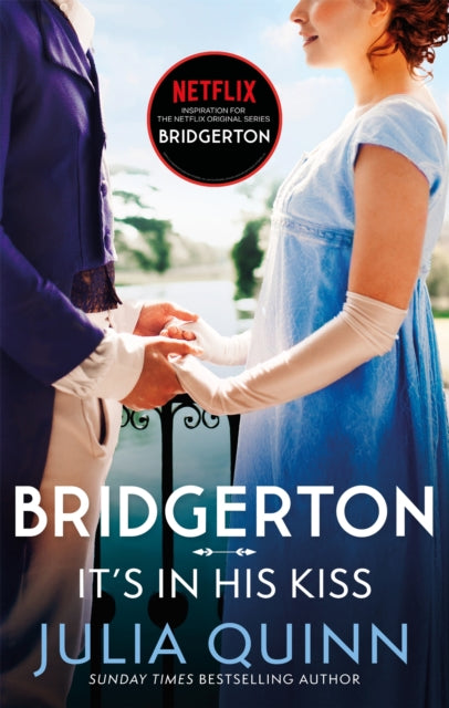 Bridgerton: It's In His Kiss (Bridgertons Book 7) : Inspiration for the Netflix Original Series Bridgerton - 9780349429489