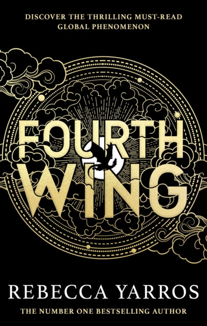 Fourth Wing : DISCOVER THE GLOBAL PHENOMENON THAT EVERYONE CAN'T STOP TALKING ABOUT! - 9780349437019