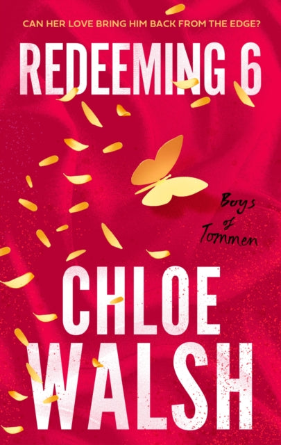 Redeeming 6 : Epic, emotional and addictive romance from the internationally bestselling phenomenon - 9780349439303